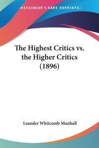 The Highest Critics vs. the Higher Critics (1896)
