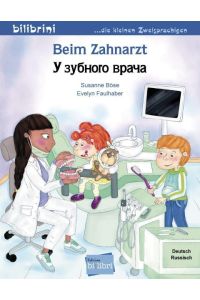 Beim Zahnarzt  - Kinderbuch Deutsch-Russisch
