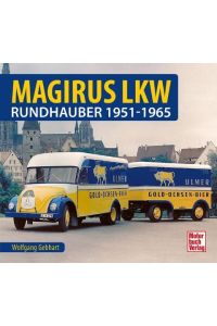 Magirus LKW  - Rundhauber 1951-1965