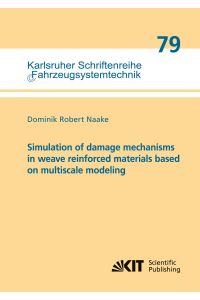 Simulation of damage mechanisms in weave reinforced materials based on multiscale modeling