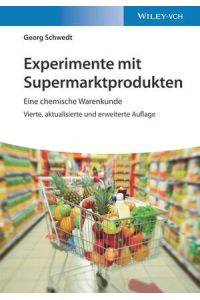 Experimente mit Supermarktprodukten  - Eine chemische Warenkunde