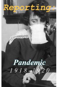 Reporting  - Pandemic 1918-1920
