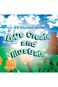 Let's Create and Illustrate
