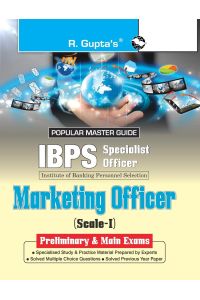 IBPS (Specialist Officers) Marketing Officer (Scale-I) Preliminary & Main Exams Guide