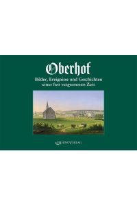 Oberhof  - Bilder, Ereignisse und Geschichten einer fast vergessenen Zeit