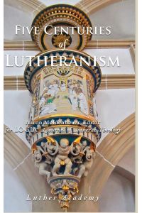 Five Centuries of Lutheranism