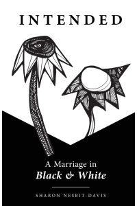 Intended  - A Marriage in Black & White