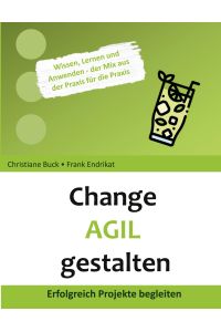 Change Agil gestalten  - Erfolgreich Projekte begleiten