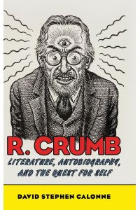 R. Crumb  - Literature, Autobiography, and the Quest for Self