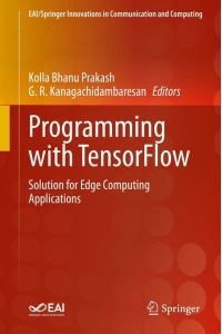 Programming with TensorFlow  - Solution for Edge Computing Applications