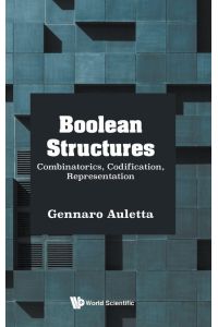 BOOLEAN STRUCTURES - COMBINATORICS, CODIFICATION, REPRESENT