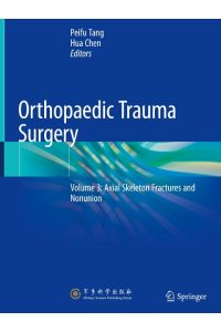 Orthopaedic Trauma Surgery  - Volume 3: Axial Skeleton Fractures and Nonunion