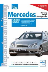 Mercedes-Benz C-Klasse (W 203)  - Wartung-Pflege-Störungssuche