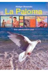 La Paloma  - Das Jahrhundert-Lied