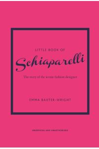 Little Book of Schiaparelli  - The story of the iconic fashion designer