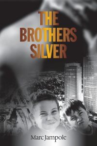 The Brothers Silver  - a Novel