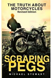 Scraping Pegs - The Truth About Motorcycles