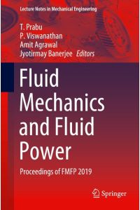 Fluid Mechanics and Fluid Power  - Proceedings of FMFP 2019