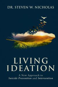 Living Ideation  - A New Approach to Suicide Prevention and Intervention