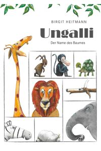 Ungalli  - Der Name des Baumes