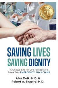 Saving Lives, Saving Dignity  - A Unique End-of-Life Perspective From Two Emergency Physicians