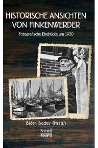 Historische Ansichten von Finkenwerder  - Fotografische Eindrücke um 1930