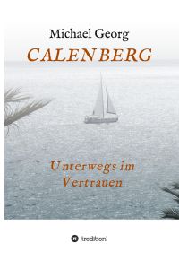 CALENBERG  - Unterwegs im Vertrauen