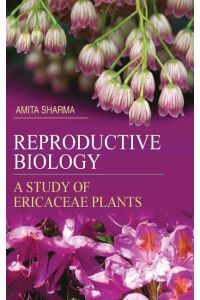 Reproductive Biology  - A Study of Ericaceae Plants