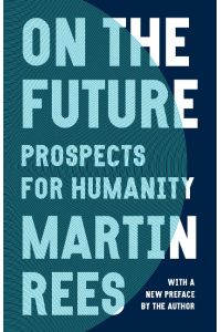 On the Future  - Prospects for Humanity