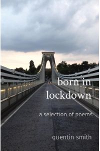 born in lockdown - a selection of poems