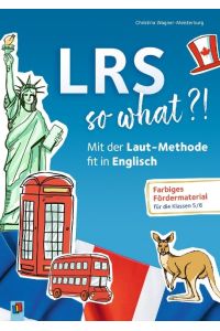 LRS  so what?!  - Mit der Laut-Methode fit in Englisch. Farbiges Fördermaterial für die Klassen 5/6