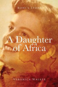 Roni's Story  - A Daughter of Africa
