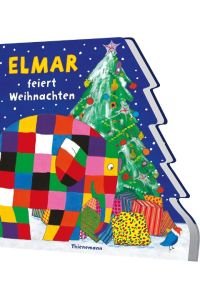 Elmar: Elmar feiert Weihnachten  - Auffällig gestaltetes Pappbilderbuch
