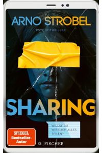 Sharing - Willst du wirklich alles teilen?  - Psychothriller | Gewinner des Krimi-Publikumspreises MIMI 2023
