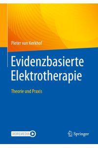 Evidenzbasierte Elektrotherapie  - Theorie und Praxis