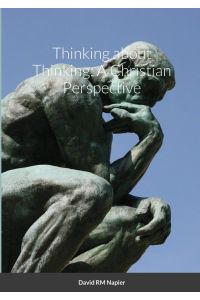 Thinking about Thinking  - A Christian Perspective