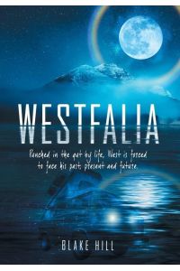 WESTFALIA  - Punched in the gut by life, West is forced to face his past, present and future.