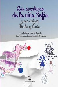 Las aventuras de la niña Sofía y sus amigas Thalía y Lucía