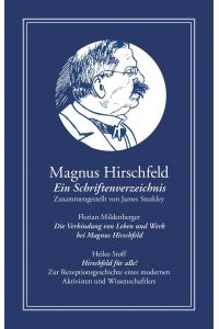 Magnus Hirschfeld: Ein Schriftenverzeichnis