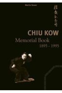 Chiu Kow - Memorial Book 1895 - 1995  - Held der Strasse