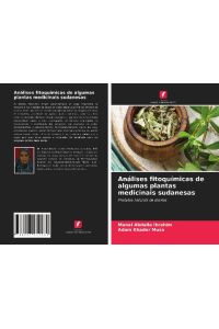 Análises fitoquímicas de algumas plantas medicinais sudanesas  - Produtos naturais de plantas