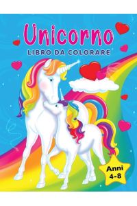 Unicorno libro da colorare  - Per bambini dai 4-8 anni