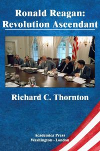 Ronald Reagan  - revolution ascendant