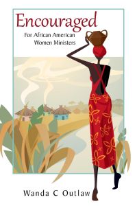 Encouraged  - For African American Women Ministers