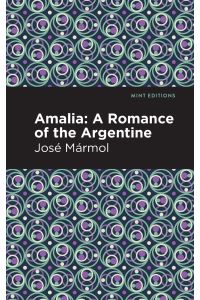 Amalia  - A Romance of the Argentine