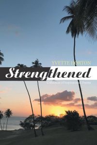 Strengthened  - Collection of Inspirational Poems