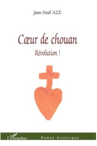 Coeur de chouan  - Révolution !