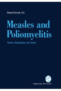 Measles and Poliomyelitis  - Vaccines, Immunization, and Control