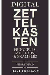 Digital Zettelkasten  - Principles, Methods, & Examples