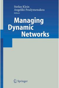 Managing Dynamic Networks  - Organizational Perspectives of Technology Enabled Inter-firm Collaboration